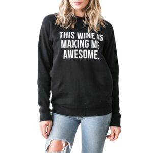 'Brunette the label This Wine Is Making Me Awesome' Classic Sweatshirt XS 20